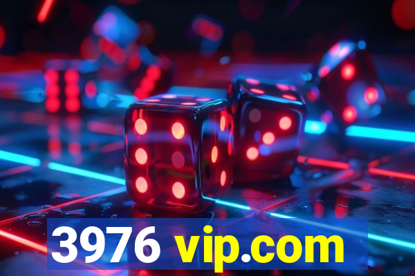 3976 vip.com